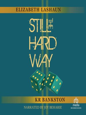 cover image of Still the Hard Way